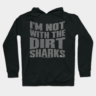 Detectorists - Not With The Dirt Sharks by Eye Voodoo Hoodie